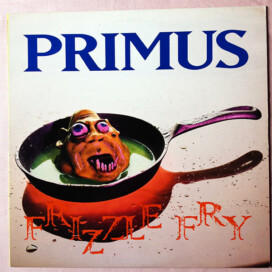 Primus, Frizzle Fry – vinile originale americano