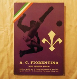 A.C. Fiorentina ” 1000 partite viola ” ed. Omnibus 1965