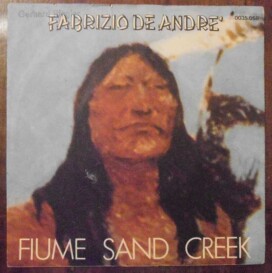 Fabrizio De Andrè – Fiume Sand Creek – Hotel Supramonte – 45 giri